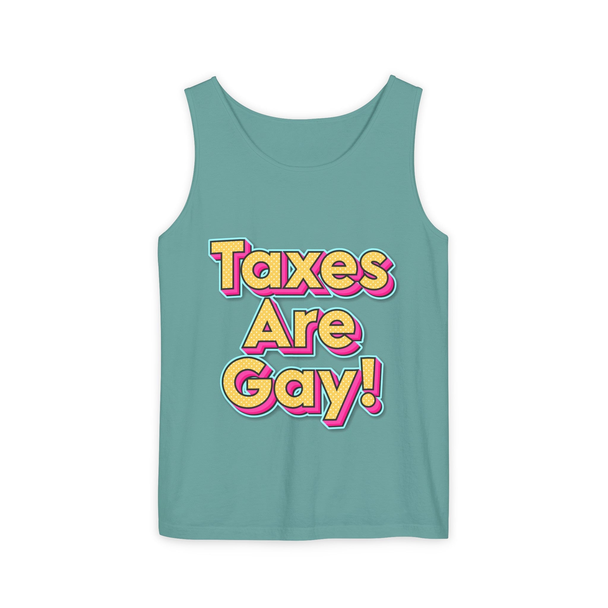 Taxes are Gay Tank Top