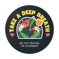 Stop Trusting the Government Sticker