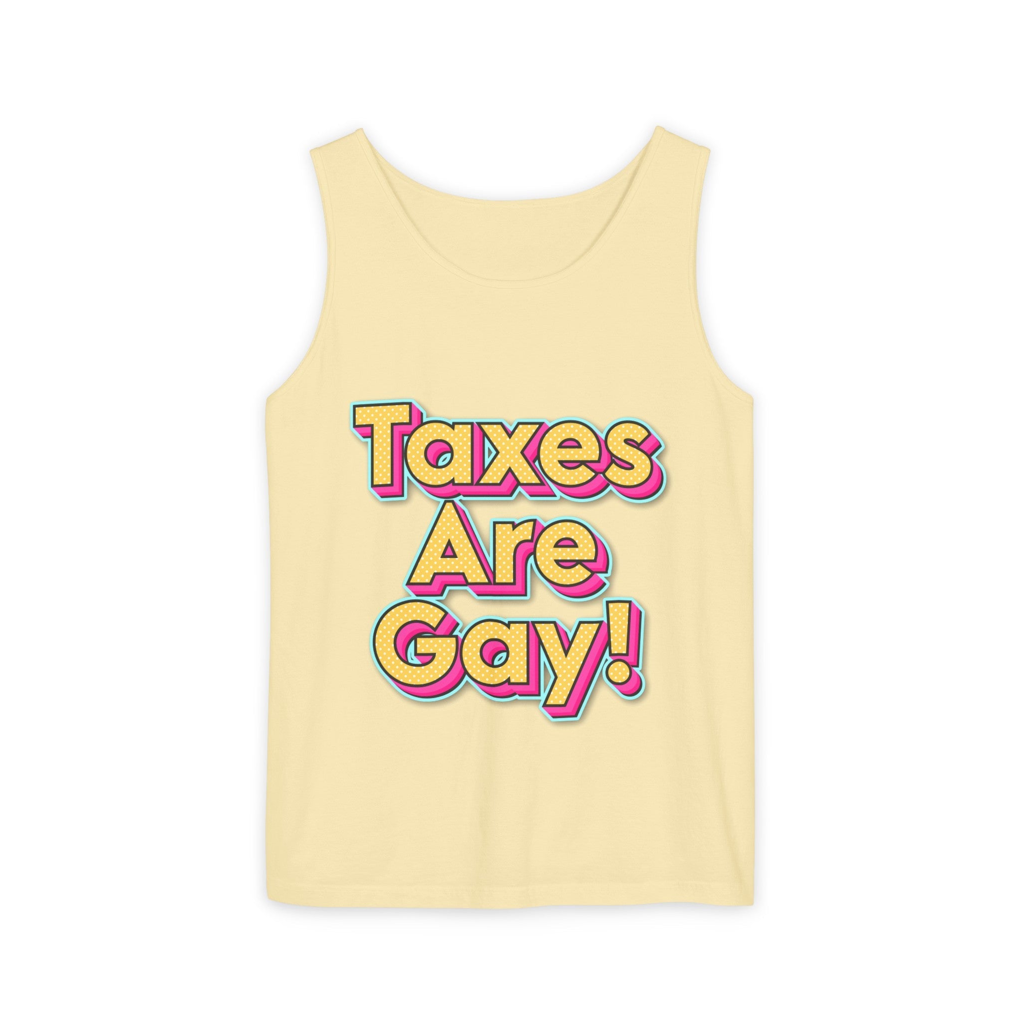 Taxes are Gay Tank Top