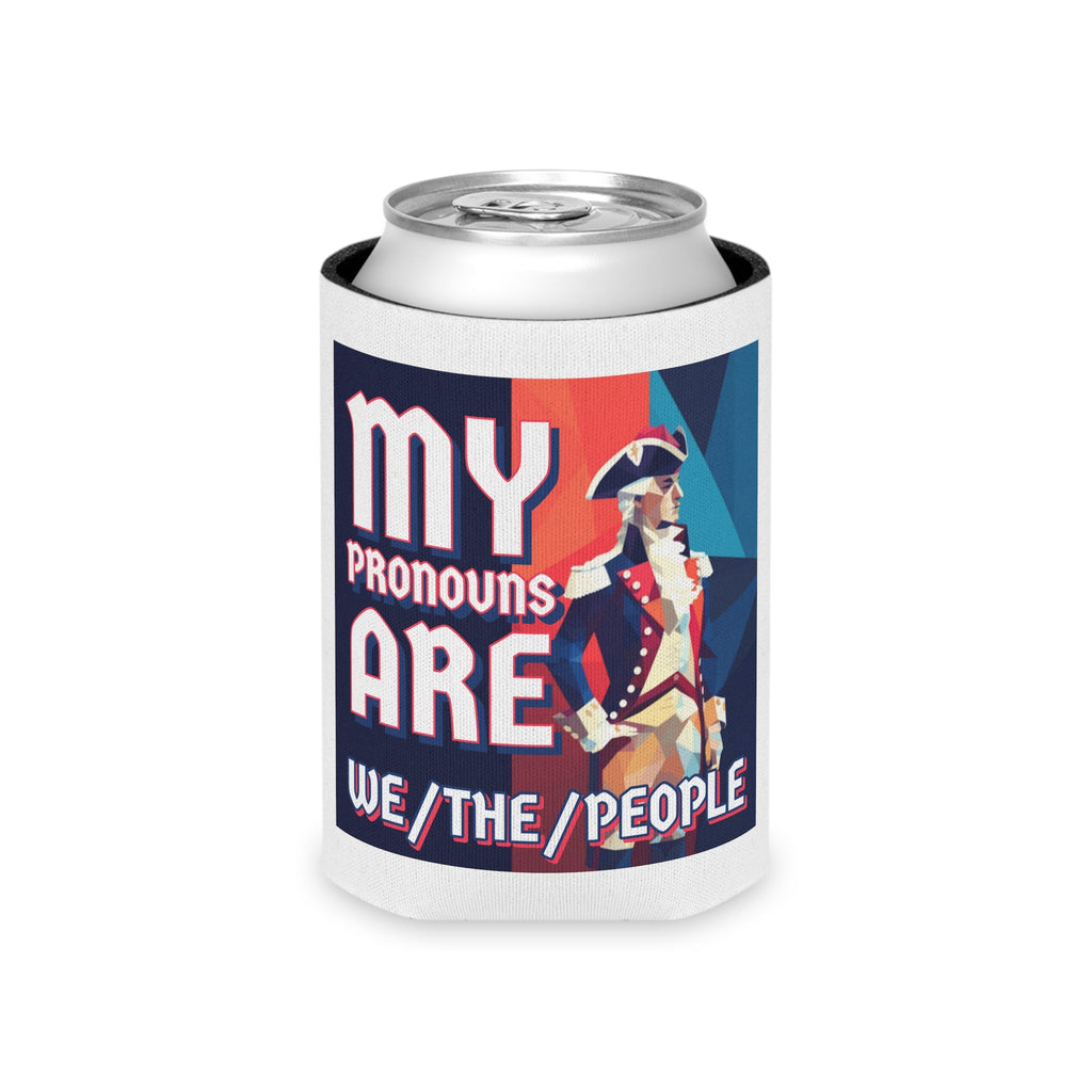 My Pronouns Are We/The/People Koozie