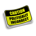 Politically Incorrect Sticker