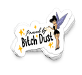 Powered By Bitch Dust Sticker