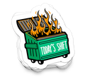Today's Shift Dumpster Fire Sticker