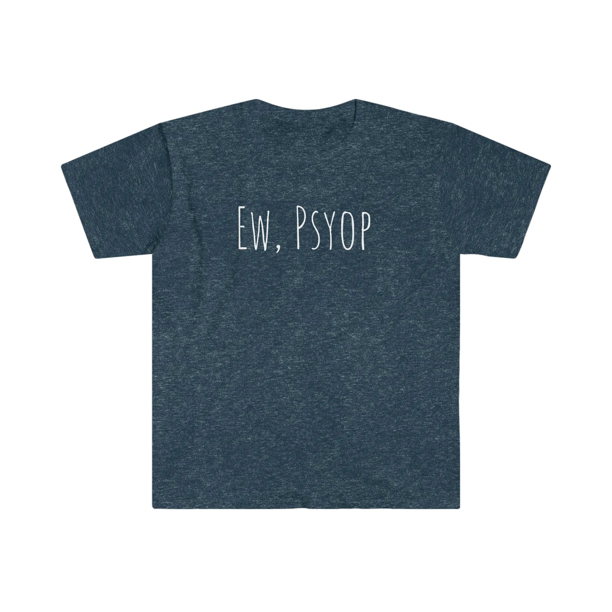 Ew, Psyop Tee