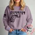 Girls Just Wanna Have Guns Sweatshirt