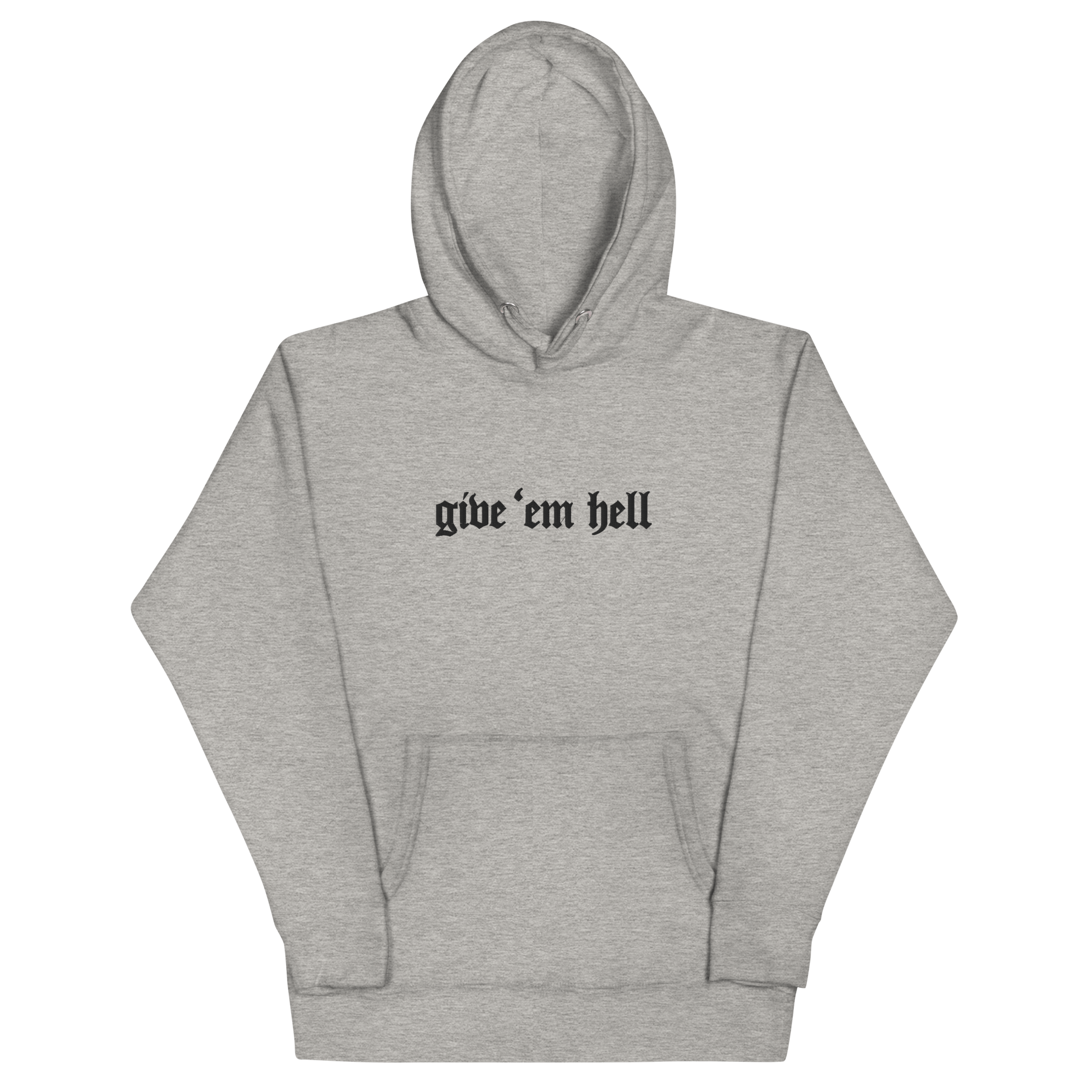 UNISEX — Give 'Em Hell Hoodie