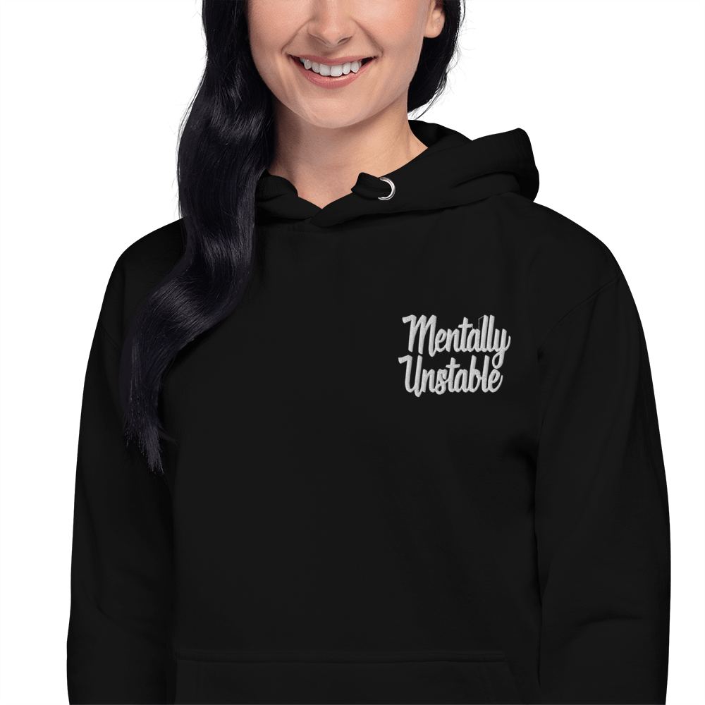 UNISEX — Mentally Unstable Embroidered Hoodie