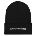 UNISEX — Overstimulated Cuffed Beanie