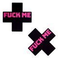 Plus X: 'Fuck Me' Black Cross on Neon Pink Base Nipple Pasties by Pastease®